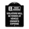 Signmission 1 Hour Parking Violators Will Towed Vehicle Owners Expense Alum Sign, 18" L, 24" H, BS-1824-24647 A-DES-BS-1824-24647 - alternate 1